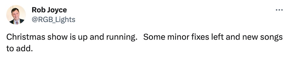 Rob Joyce tweet: "Christmas show is up and running.   Some minor fixes left and new songs to add."