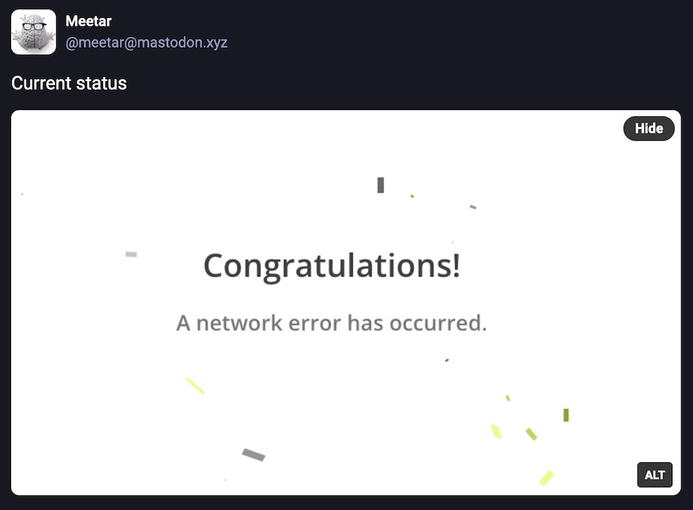 Meetar post: "Current status," followed by a screenshot of a "congratulations" screen covered in confetti that reads "A network error has occurred."