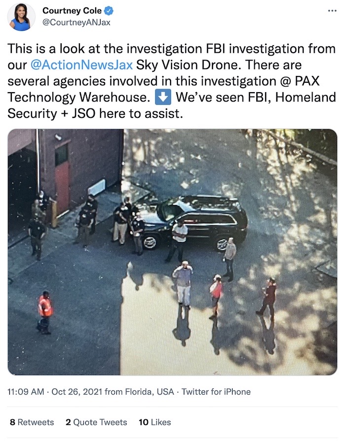 Courtney Cole tweet: "There are several agencies involved in this investigation @ PAX Technology Warehouse. ⬇️ We’ve seen FBI, Homeland Security + JSO here to assist."