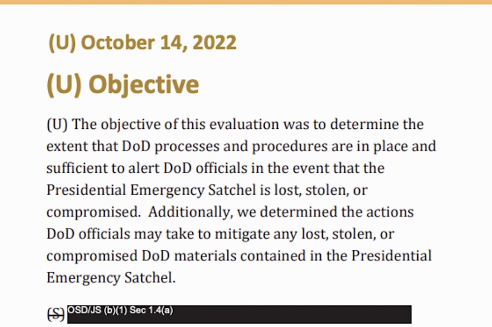 A screenshot of a OIG report, in part, which reads: "The objective of this evaluation was to determine the extent that DoD processes and procedures are in place and sufficient to alert DoD officials in the event that the Presidential Emergency Satchel is lost, stolen, or compromised. Additionally, we determined the actions DoD officials may take to mitigate any lost, stolen, or compromised DoD materials contained in the Presidential Emergency Satchel."