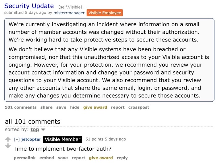 Statement from Visible on Reddit: "We’re currently investigating an incident where information on a small number of member accounts was changed without their authorization."