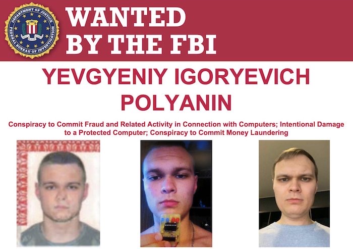FBI wanted poster for Yevgeyeniy Polyanin, a Russian national believed to be on the run.