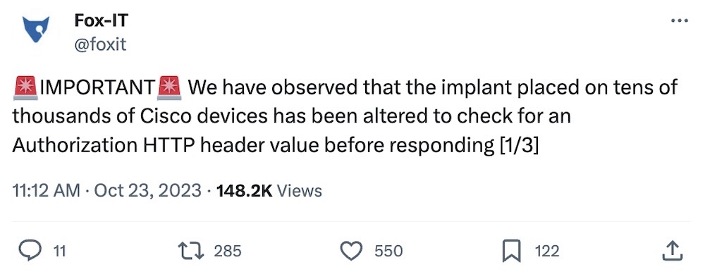 Fox-IT thread: "🚨IMPORTANT🚨 We have observed that the implant placed on tens of thousands of Cisco devices has been altered to check for an Authorization HTTP header value before responding" followed by two other tweets.