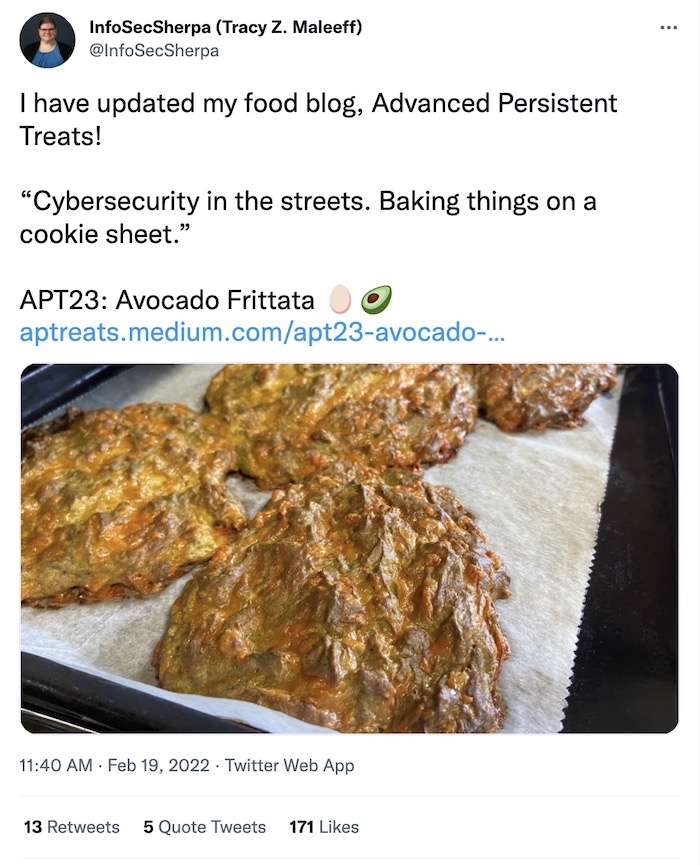 Tracy Maleeff tweet: "I have updated my food blog, Advanced Persistent Treats! APT23: Avocado Frittata." Follow the link to the tweet, which has a link to Medium with a recipe.
