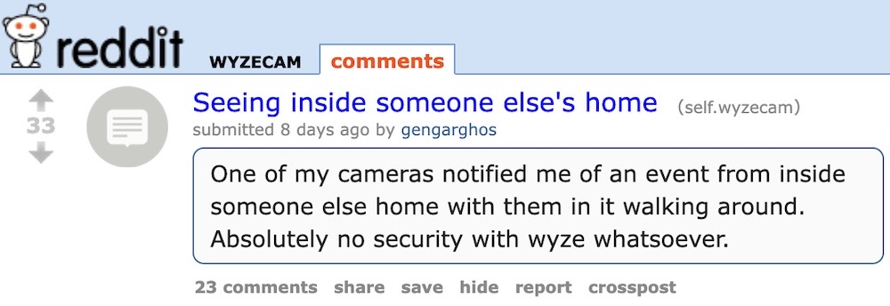 A screenshot of the WyzeCam subreddit that features a post, saying: "Seeing inside someone else's home," adding: "One of my cameras notified me of an event from inside someone else home with them in it walking around. Absolutely no security with wyze whatsoever."
