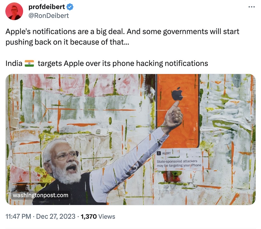 Ron Deibert tweet: "Apple's notifications are a big deal. And some governments will start pushing back on it because of that... India targets Apple over its phone hacking notifications"