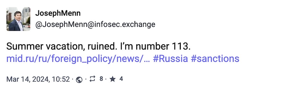 Joseph Menn toot: "Summer vacation, ruined. I’m number 113. #Russia #sanctions"