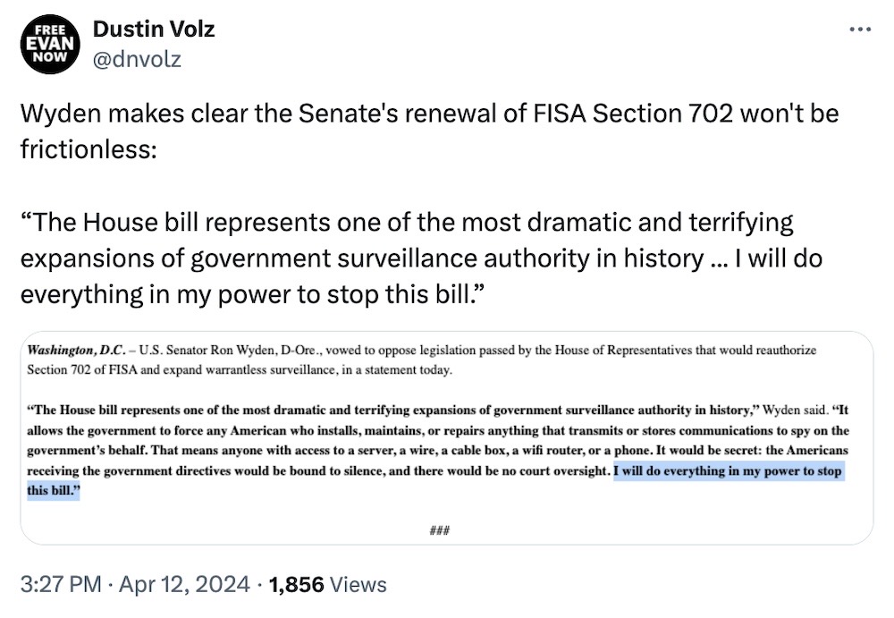 Dustin Volz tweet: "Wyden makes clear the Senate's renewal of FISA Section 702 won't be frictionless: 'The House bill represents one of the most dramatic and terrifying expansions of government surveillance authority in history ... I will do everything in my power to stop this bill'," followed by a screenshot of Wyden's statement.