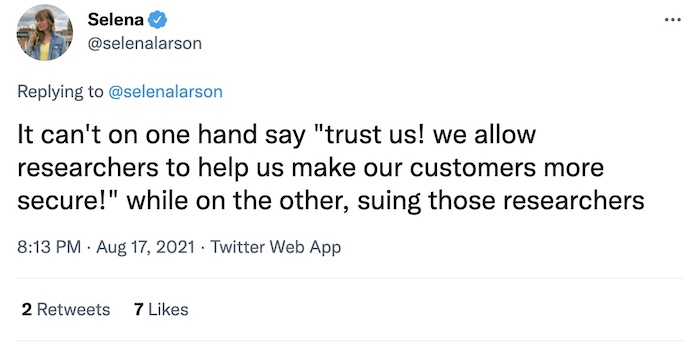 Selena Larson tweet: "It can't on one hand say "trust us! we allow researchers to help us make our customers more secure!" while on the other, suing those researchers."