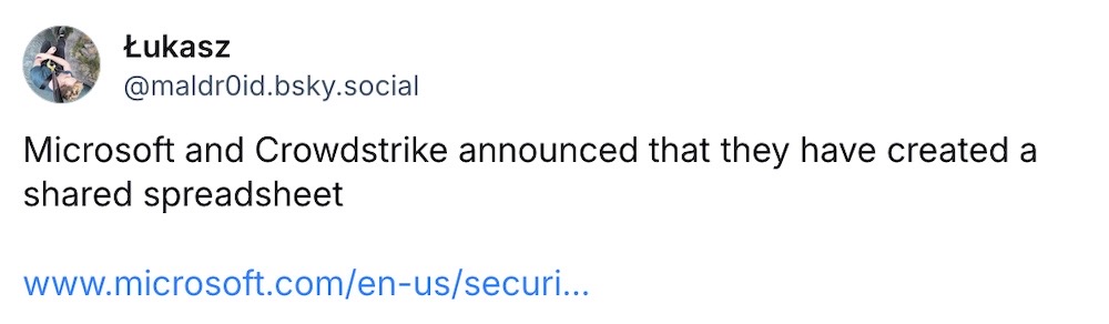 Lukasz post on Bluesky: "Microsoft and Crowdstrike announced that they have created a shared spreadsheet"