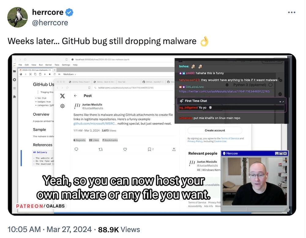 Herrcore tweet: "Weeks later... GitHub bug still dropping malware 👌" followed by a screenshot of a video demonstrating the bug, which reads as a captuion, "Yeah, so you can now host your own malware or any file you want."