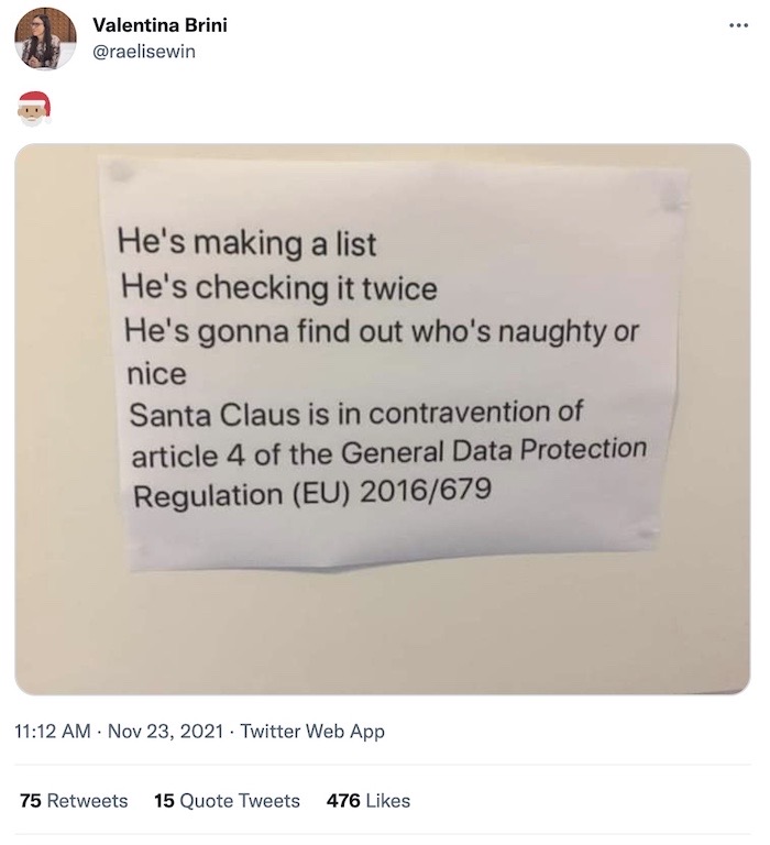 Photo of joke lyrics, set to the tune of "Santa Claus is Coming To Town," about Santa Claus' naughty or nice list and how that's in contravention of article 4 of GDPR. 
