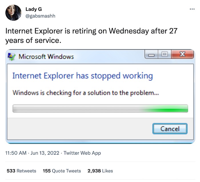 A tweet by @gabsmashh with a screenshot of a Windows dialog saying that "Internet Explorer has stopped working," with the caption, "Internet Explorer is retiring on Wednesday after 27 years of service."