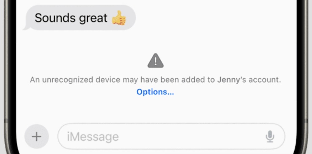A screenshot of an iMessage conversation, which warns, "An unrecognized device may have been added to [recipient's] account."