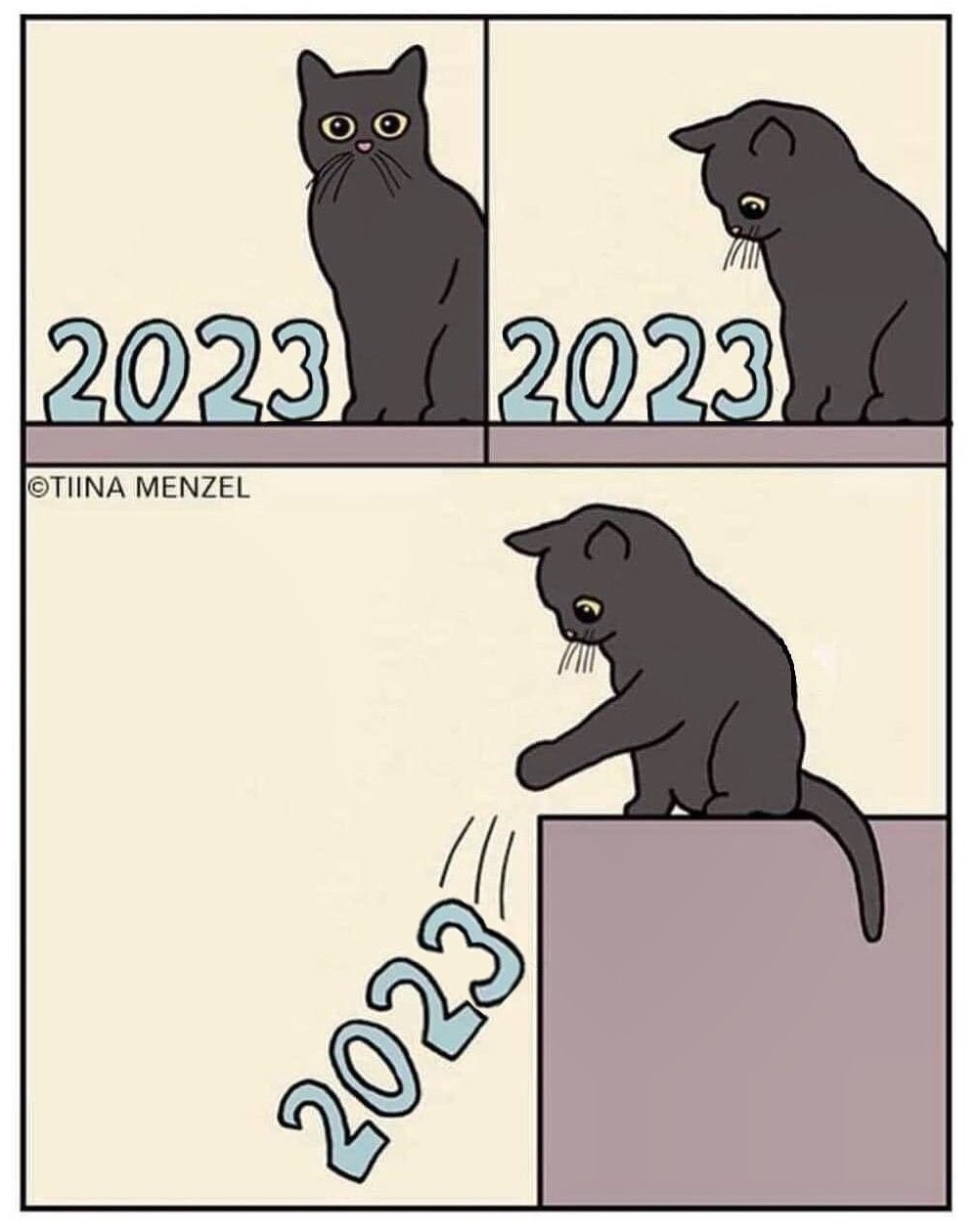 A three-slide cartoon featuring a black cat slowly nudging off a sign that says "2023" off a ledge.