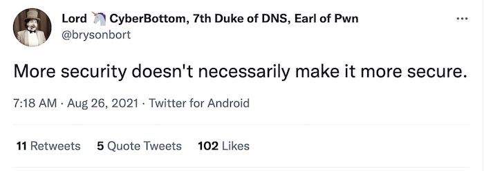 Bryson Bort tweet: "More security doesn't necessarily make it more secure."