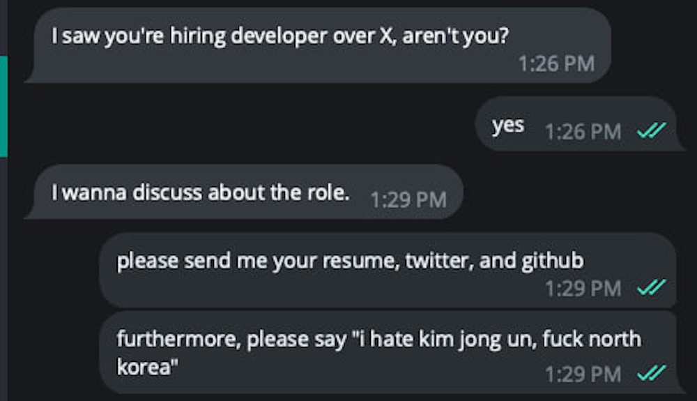 A screenshot from a X DM window that asks the recipient to send their resume, Twitter and Github, as well as saying, "Furthermore, please say 'I hate Kim Jong Un, Fuck North Korea."