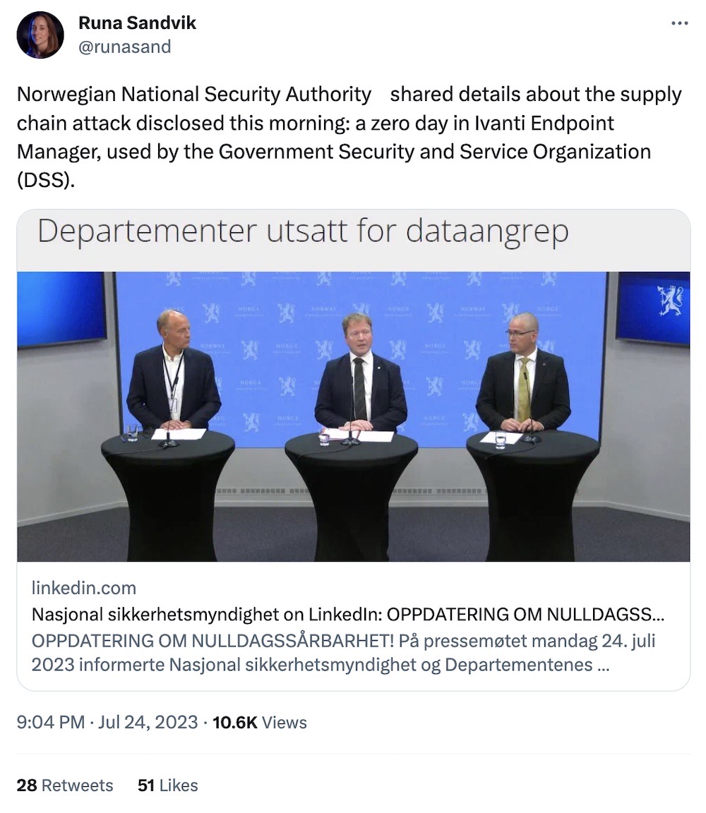 Runa Sandvik tweet: "Norwegian National Security Authority shared details about the supply chain attack disclosed this morning: a zero day in Ivanti Endpoint Manager, used by the Government Security and Service Organization (DSS)."