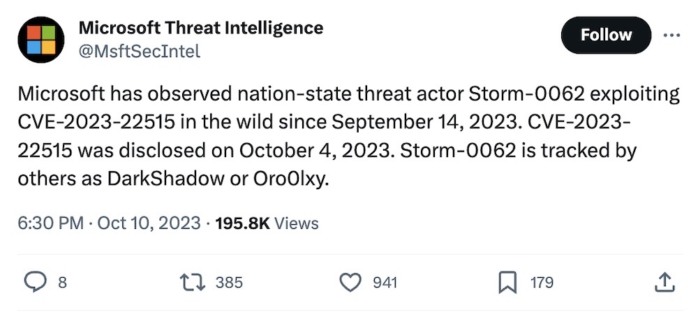 Microsoft Threat Intelligence tweet: "Microsoft has observed nation-state threat actor Storm-0062 exploiting CVE-2023-22515 in the wild since September 14, 2023. CVE-2023-22515 was disclosed on October 4, 2023. Storm-0062 is tracked by others as DarkShadow or Oro0lxy."