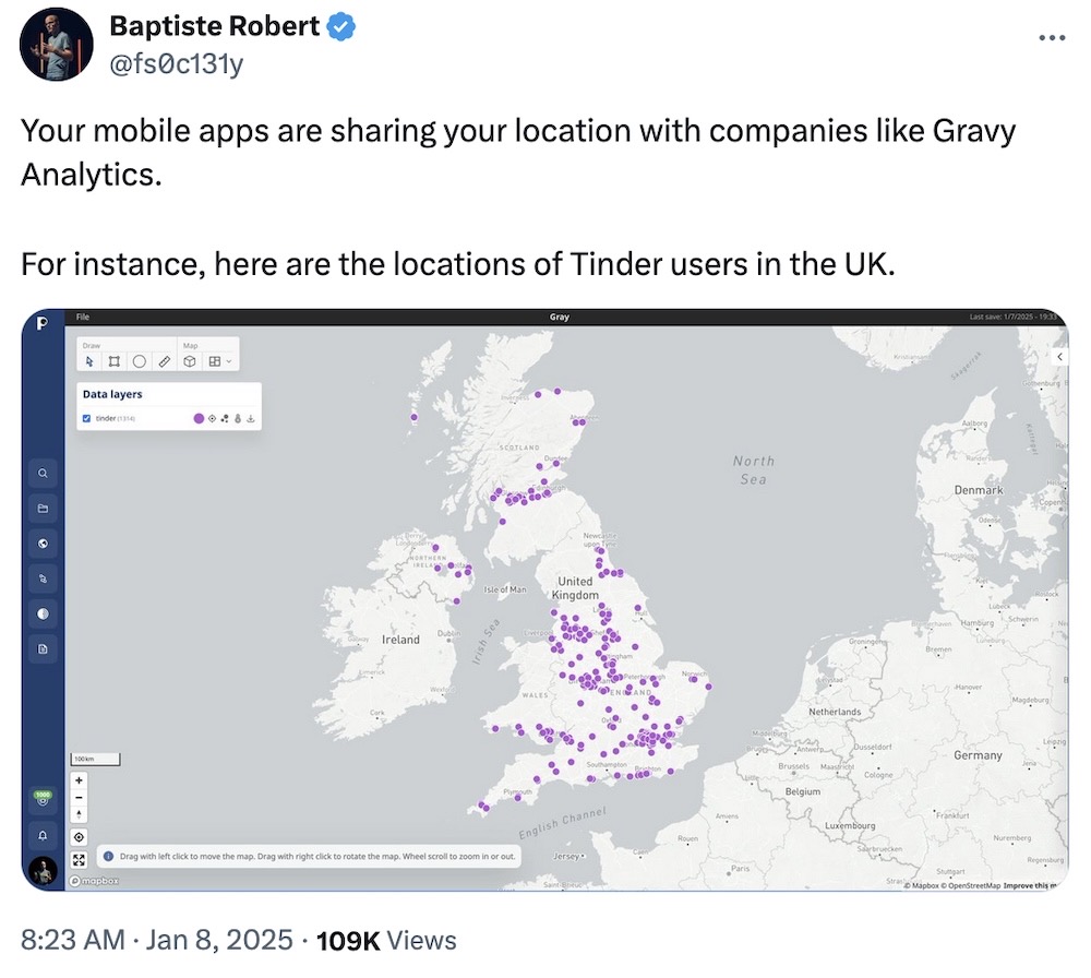 Baptiste Robert tweet: "Your mobile apps are sharing your location with companies like Gravy Analytics. For instance, here are the locations of Tinder users in the UK," followed by a screenshot of the UK map with location dots all over it.