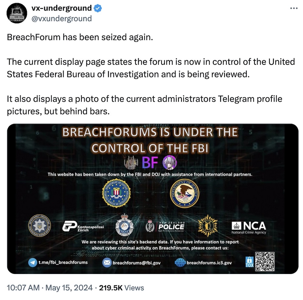 vx-underground tweet: "BreachForum has been seized again.   The current display page states the forum is now in control of the United States Federal Bureau of Investigation and is being reviewed.  It also displays a photo of the current administrators Telegram profile pictures, but behind bars," followed by a photo of the FBI's seizure notice on BreachForums.