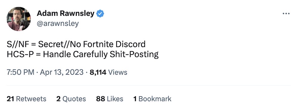 Adam Rawnsley tweet: "S//NF = Secret//No Fortnite Discord... HCS-P = Handle Carefully Shit-Posting"