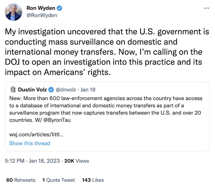 Ron Wyden tweet: "My investigation uncovered that the U.S. government is conducting mass surveillance on domestic and international money transfers. Now, I’m calling on the DOJ to open an investigation into this practice and its impact on Americans’ rights."