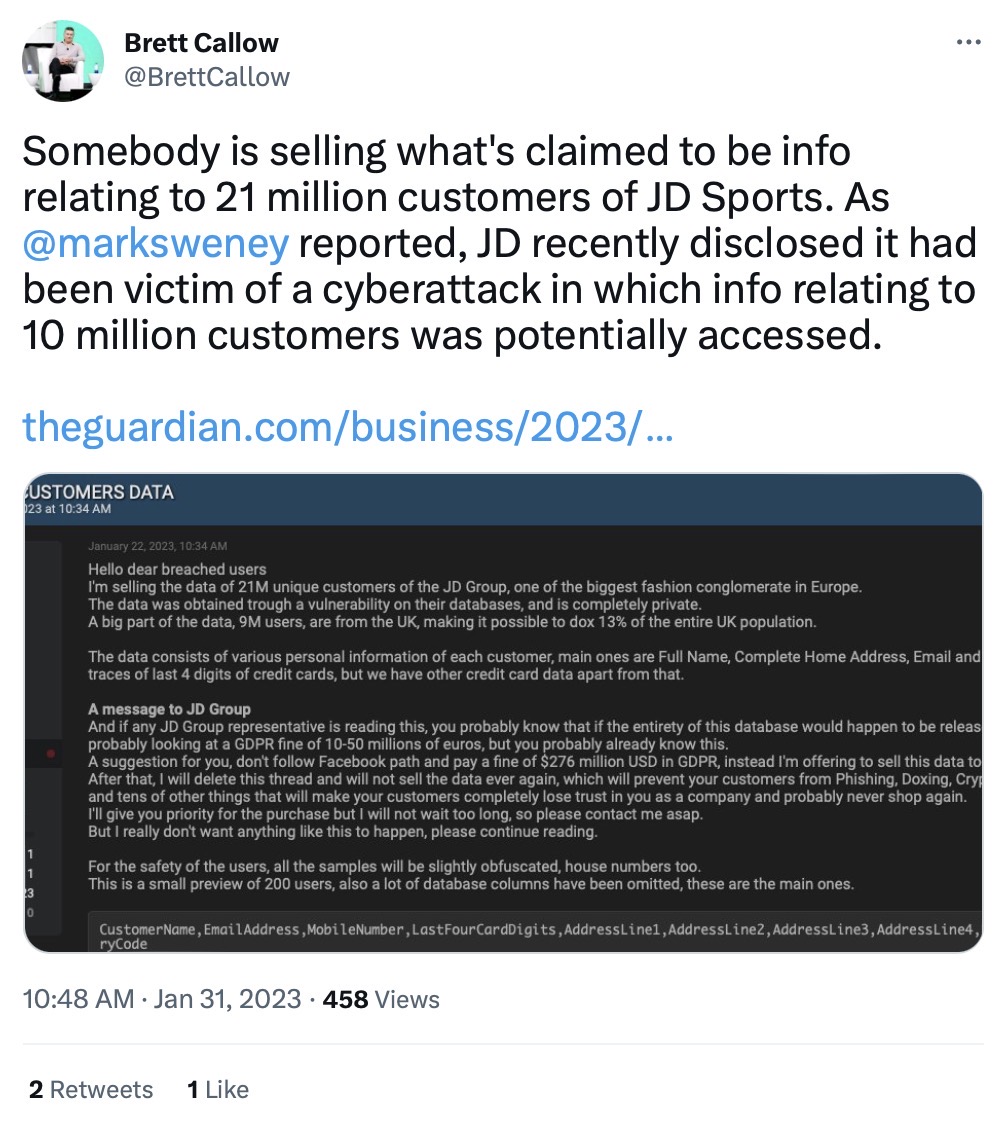 Brett Callow tweet: "Somebody is selling what's claimed to be info relating to 21 million customers of JD Sports. As  @marksweney reported, JD recently disclosed it had been victim of a cyberattack in which info relating to 10 million customers was potentially accessed."