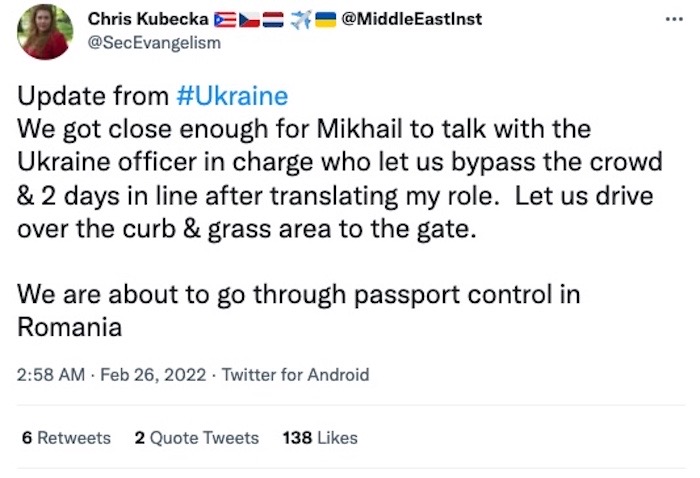Tweet from Chris Kubecka: "We got close enough for Mikhail to talk with the Ukraine officer in charge who let us bypass the crowd & 2 days in line after translating my role.  Let us drive over the curb & grass area to the gate.  We are about to go through passport control in Romania"