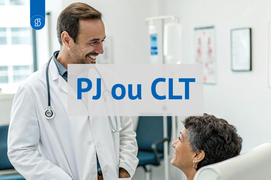Médico CLT ou PJ: Guia Completo para Escolher o Melhor Regime de Contratação