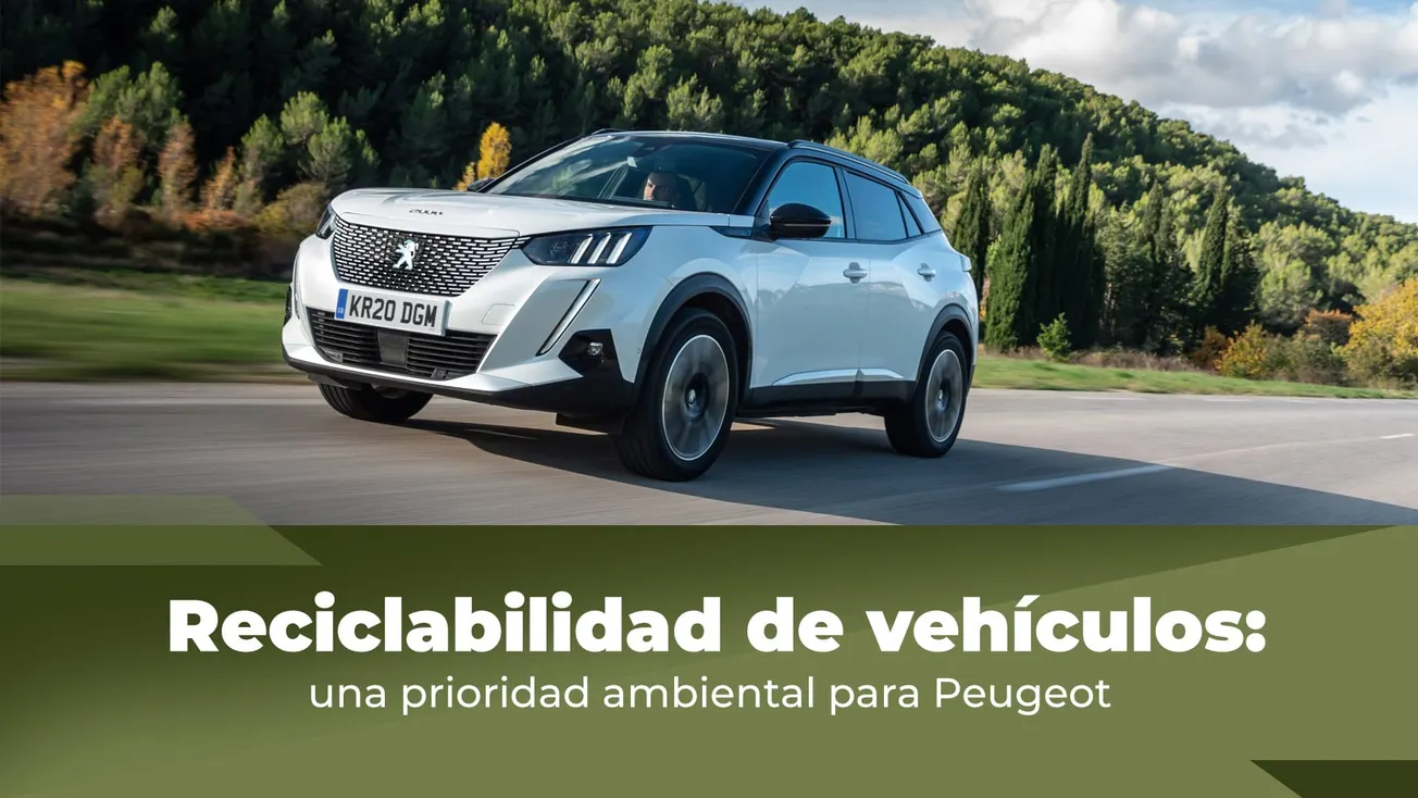 Reciclabilidad de vehículos: una prioridad ambiental para Peugeot