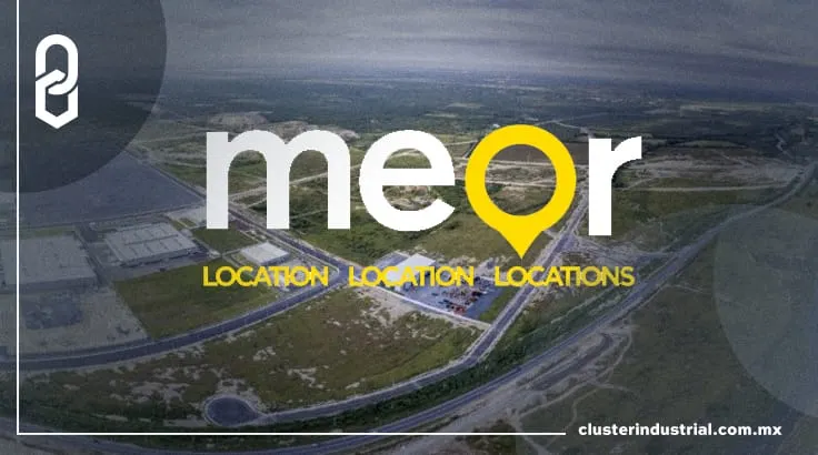 Meor invertirá en la construcción de 8 nuevos parques industriales en México