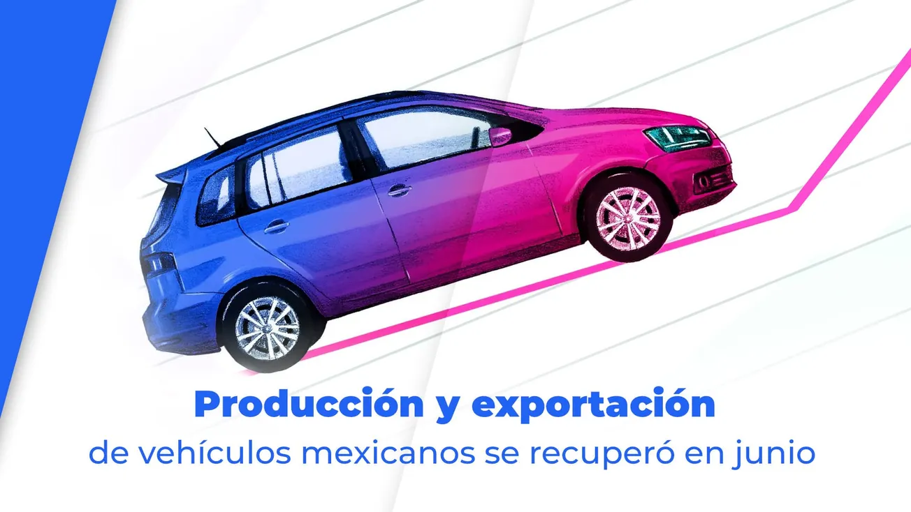 Producción y exportación de vehículos mexicanos se recuperó en junio