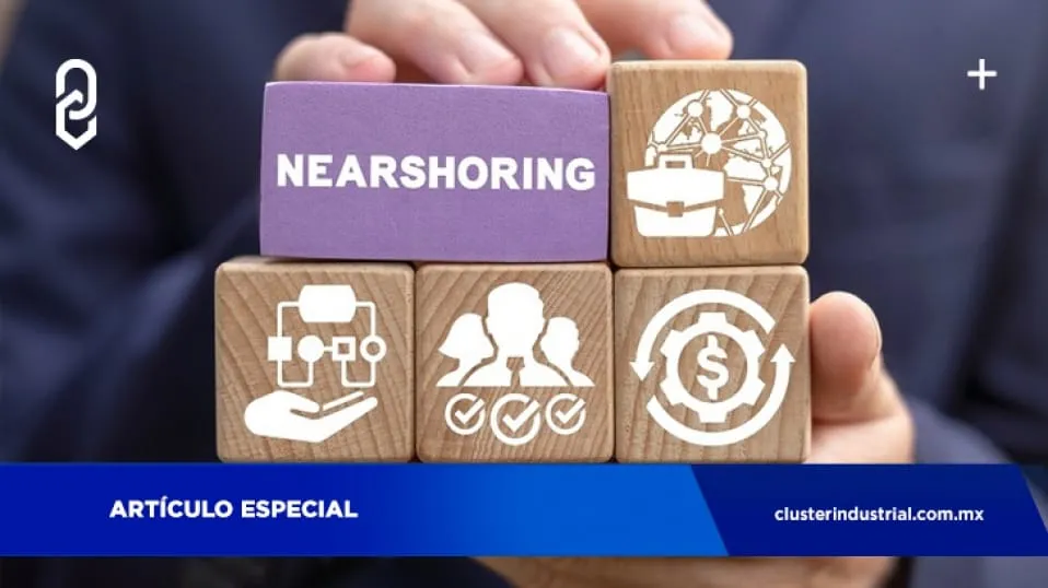Nearshoring, an opportunity for Mexican companies