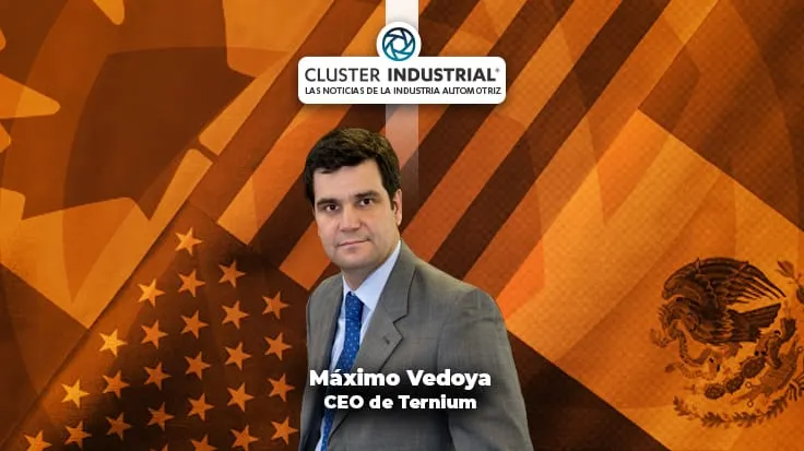 Máximo Vedoya, CEO de Ternium, habló sobre las oportunidades del T-MEC y el impacto de la pandemia