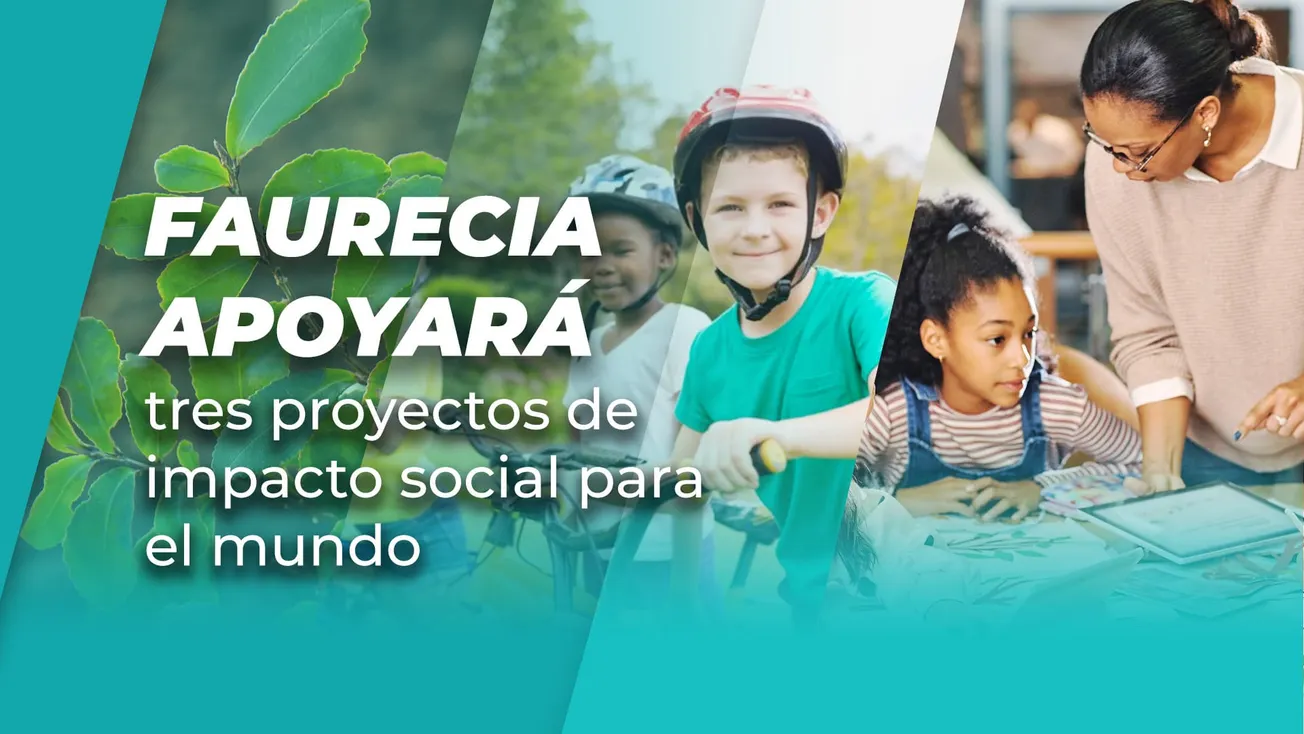 Faurecia apoyará tres proyectos de impacto social para el mundo