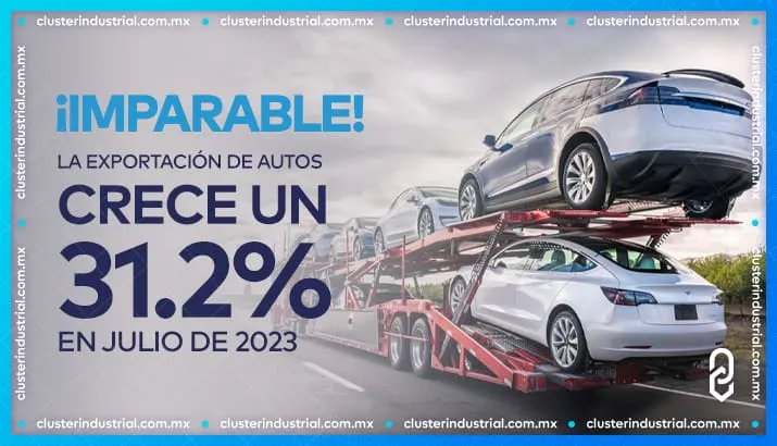 Imparable la exportación de autos en México: creció 31.2% en julio de 2023