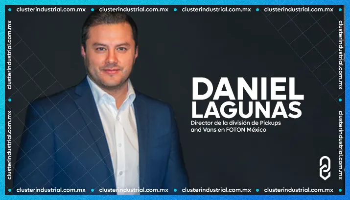 Daniel Lagunas, nuevo Director de la división de Pickups and Vans en FOTON México