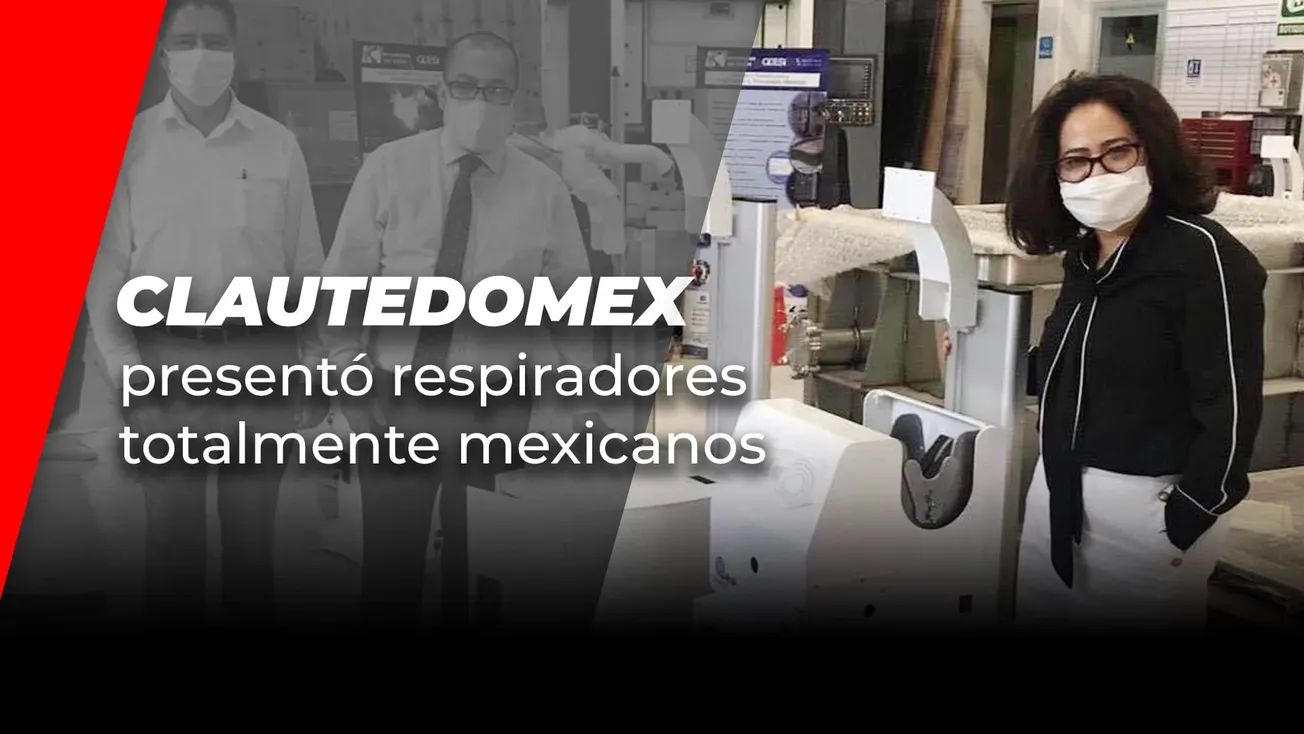 CLAUTEDOMEX presentó respiradores totalmente mexicanos