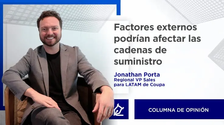 'Factores externos podrían afectar las cadenas de suministro”