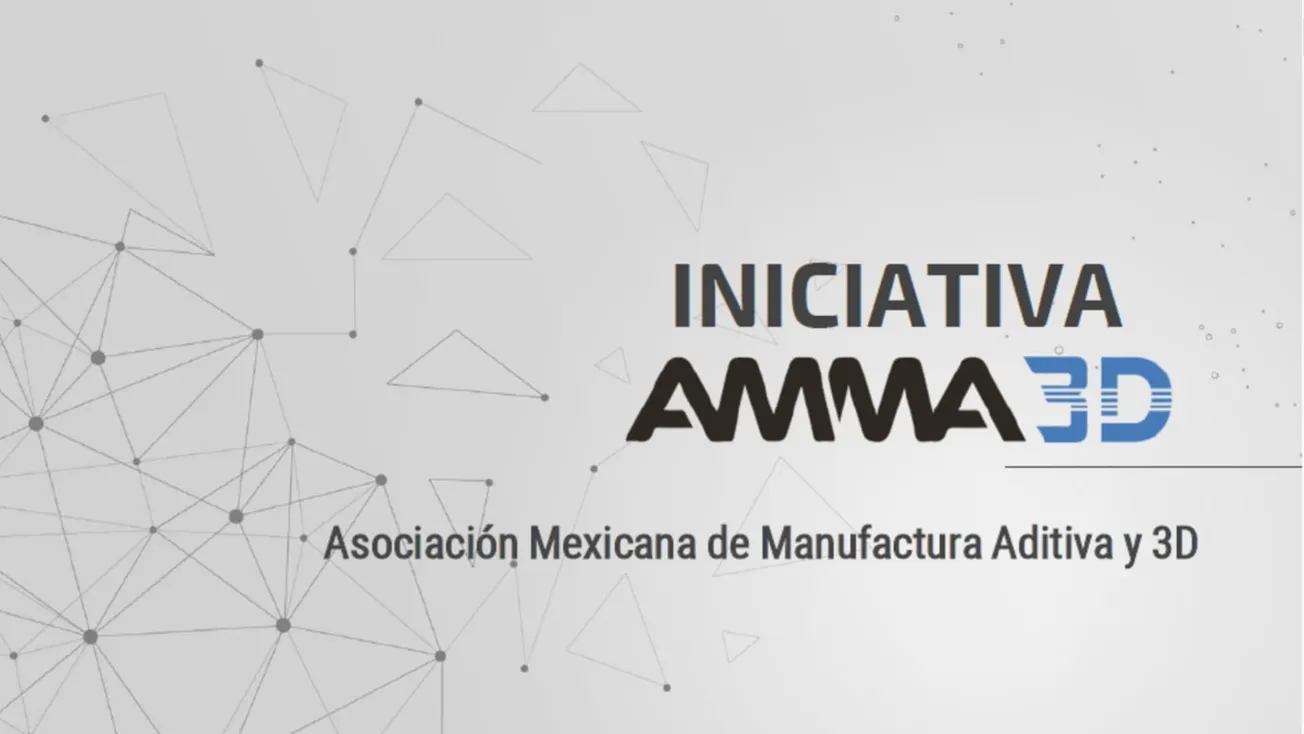 Presentarán la Asociación Mexicana de Manufactura Aditiva y 3D en Expo Manufactura