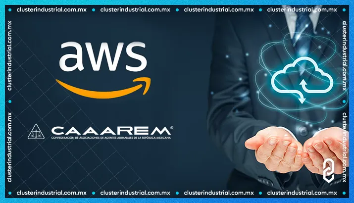 AWS y CAAAREM lanzan programa de capacitación digital para fortalecer al sector aduanal mexicano