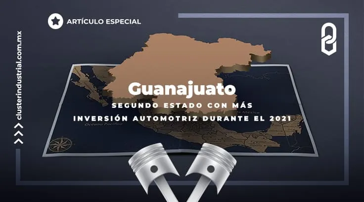Guanajuato: segundo estado con más inversión automotriz durante el 2021