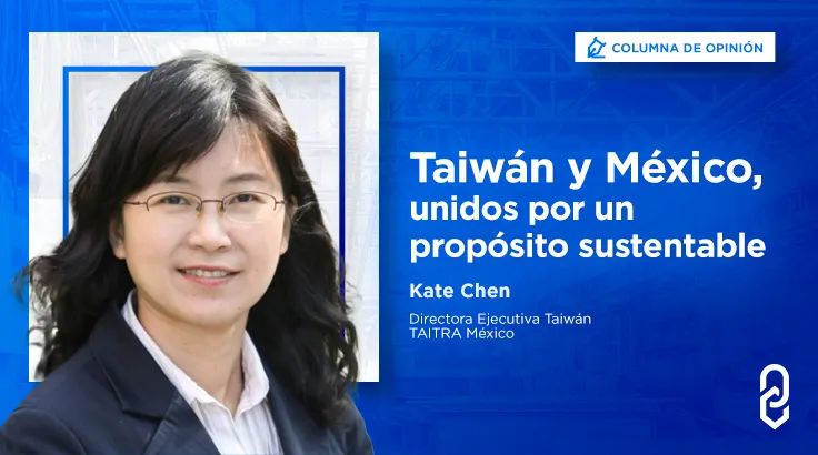 Taiwán y México, unidos por un propósito sustentable