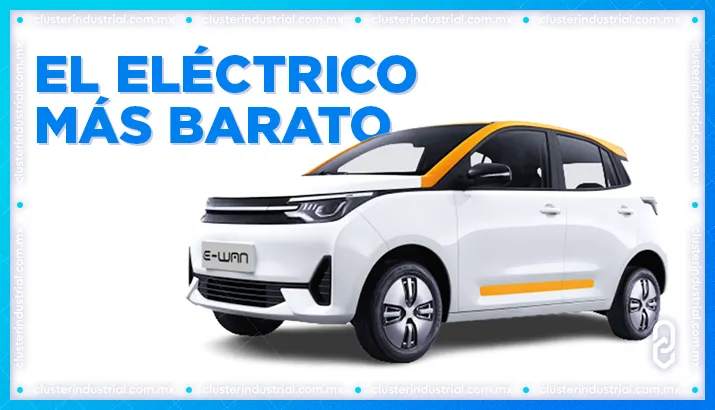 Ya llegó al mercado mexicano el vehículo eléctrico más barato