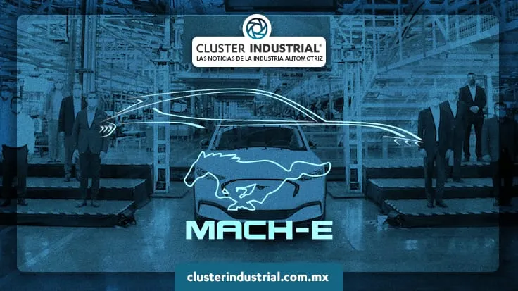 Ford de México enciende motores, arranca producción de Mustang Mach-E