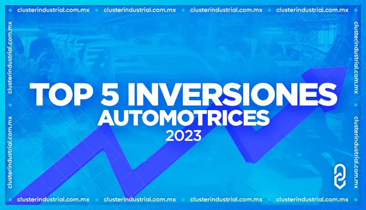 Las 5 mayores inversiones automotrices en México durante el 2023