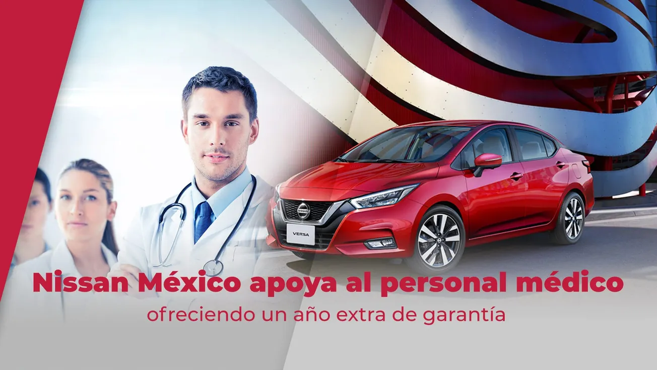 Nissan México apoya al personal médico ofreciendo un año extra de garantía