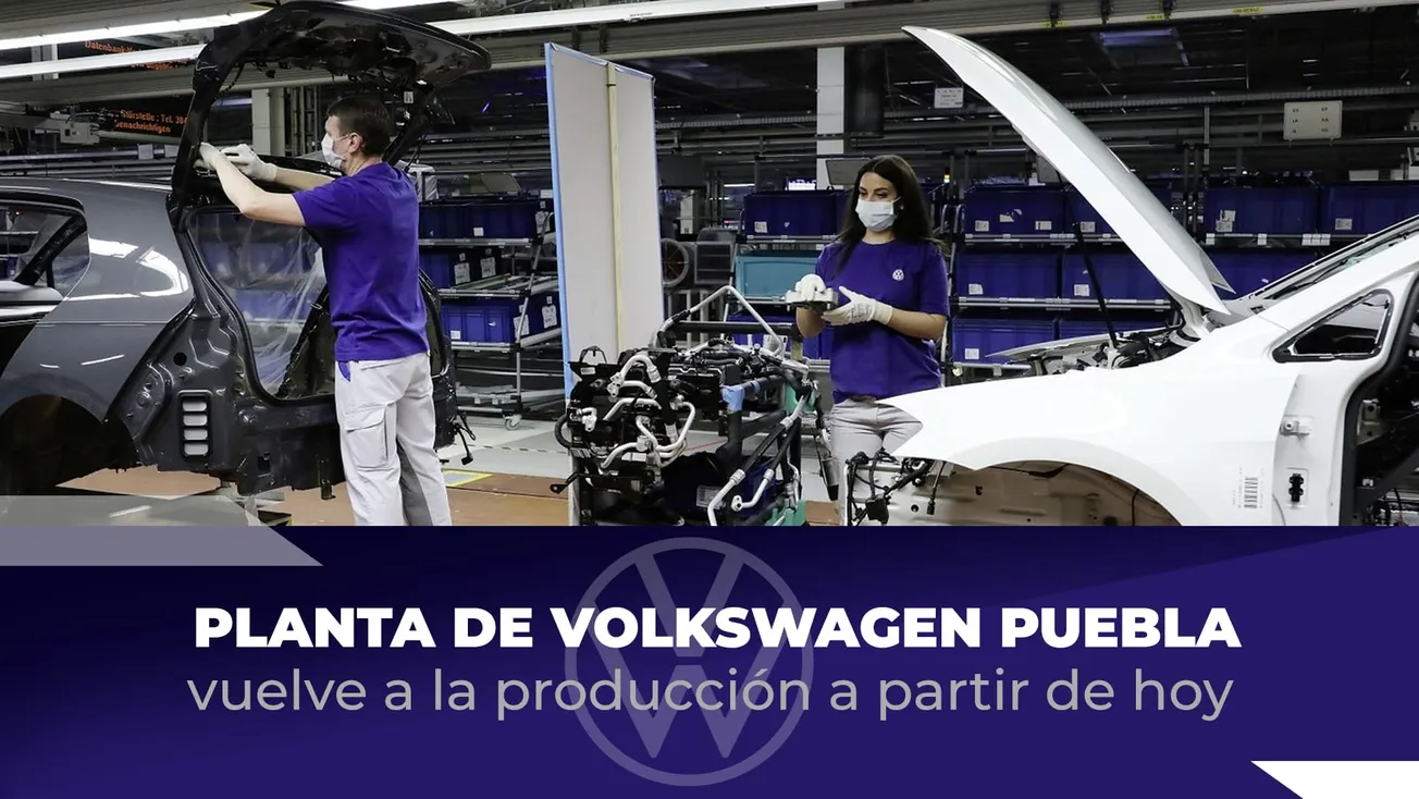 Planta de Volkswagen en Puebla vuelve a la producción a partir de hoy