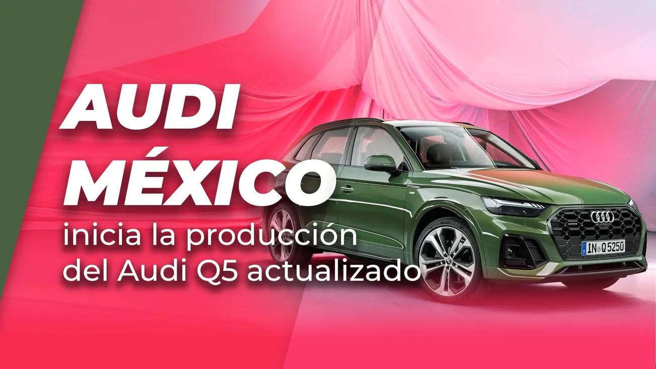 Audi México inicia la producción del Audi Q5 actualizado